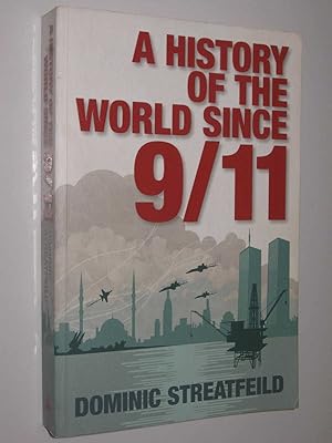 Seller image for A History of the World Since 9/11 for sale by Manyhills Books