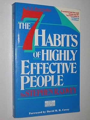 Seller image for The 7 Habits of Highly Effective People : Restoring the Character Ethic for sale by Manyhills Books