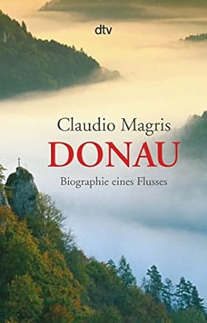 Bild des Verkäufers für Donau: Biographie eines Flusses zum Verkauf von WeBuyBooks