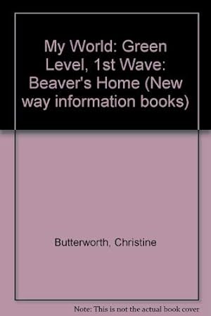 Seller image for Green Level, 1st Wave: Beaver's Home (New way information books) for sale by WeBuyBooks