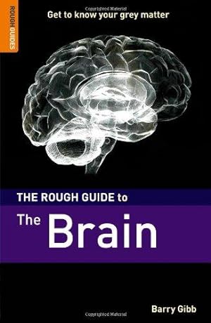 Imagen del vendedor de The Rough Guide to the Brain (Rough Guides Reference Titles) a la venta por WeBuyBooks