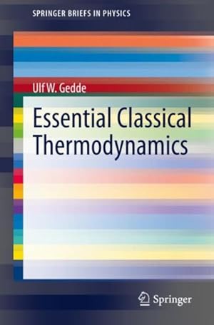 Immagine del venditore per Essential Classical Thermodynamics venduto da GreatBookPricesUK
