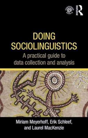 Immagine del venditore per Doing Sociolinguistics : A Practical Guide to Data Collection and Analysis venduto da GreatBookPricesUK