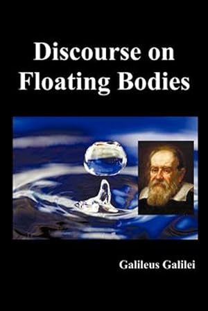 Immagine del venditore per Discourse on Floating Bodies, fully illustrated venduto da GreatBookPrices
