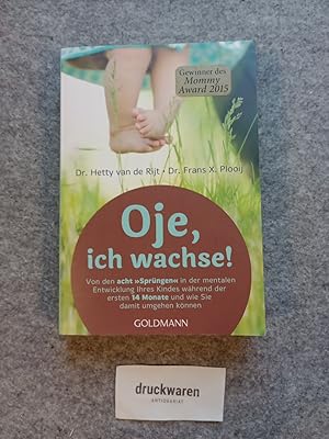 Oje, ich wachse! : von den acht "Sprüngen" in der mentalen Entwicklung Ihres Kindes während der e...