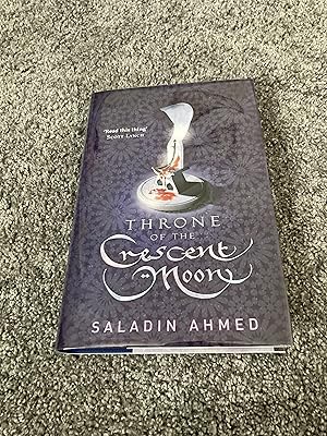 Seller image for THRONE OF THE CRESCENT MOON: UK SIGNED LIMITED EDITION HARDCOVER 55/100 for sale by Books for Collectors