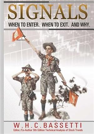 Seller image for Signals : When to Enter. When to Exit. Why. for sale by GreatBookPrices