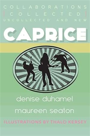 Seller image for Caprice: Collected, Uncollected, & New Collaborations for sale by GreatBookPrices