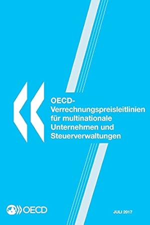 Bild des Verkufers fr OECD-Verrechnungspreisleitlinien fr multinationale Unternehmen und Steuerverwaltungen 2017 zum Verkauf von WeBuyBooks