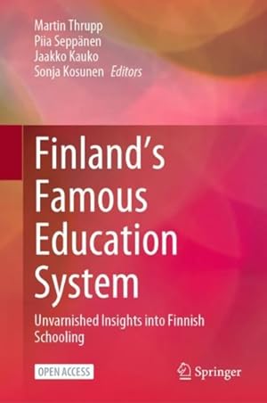 Seller image for Finland's Famous Education System : Unvarnished Insights into Finnish Schooling for sale by GreatBookPricesUK