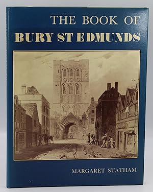 Seller image for The Book of Bury St. Edmunds for sale by Besleys Books  PBFA