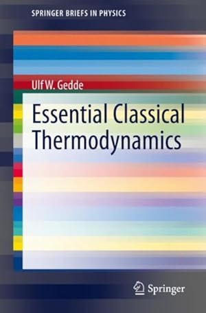 Immagine del venditore per Essential Classical Thermodynamics venduto da GreatBookPrices