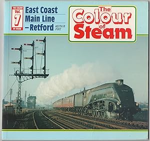 Bild des Verk�ufers f�r The Colour of Steam. Vol.7: East Coast Main Line - Retford zum Verkauf von Anvil Books