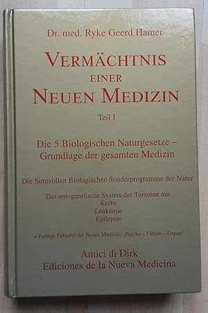 Bild des Verkufers fr Vermchtnis einer neuen Medizin ; Bd. 1. Das ontogenetische System der Tumoren mit Krebs, Leukmie, Psychosen, Epilepsie. zum Verkauf von Antiquariat Mander Quell