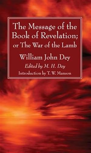 Immagine del venditore per Message of the Book of Revelation : Or, the War of the Lamb venduto da GreatBookPrices