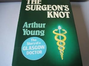 Bild des Verkufers fr Surgeon's Knot zum Verkauf von WeBuyBooks