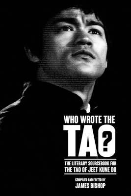 Seller image for Who Wrote the Tao? The Literary Sourcebook to the Tao of Jeet Kune Do (Paperback or Softback) for sale by BargainBookStores