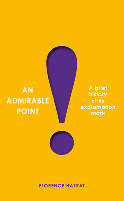 Seller image for An Admirable Point: A Brief History of the Exclamation Mark! (Paperback or Softback) for sale by BargainBookStores