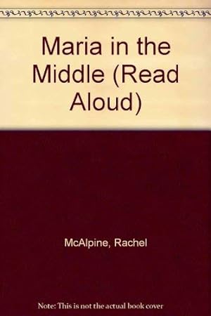 Seller image for Maria in the Middle (Read Aloud S.) for sale by WeBuyBooks