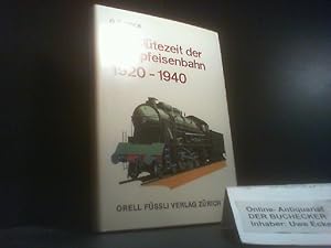 Bild des Verkufers fr Die Bltezeit der Dampfeisenbahn : 1920 - 1940. Ill. von Clifford u. Wendy Meadway. [Aus d. Engl. bers. von H. Hinnen] / Eisenbahnen der Welt zum Verkauf von Der Buchecker