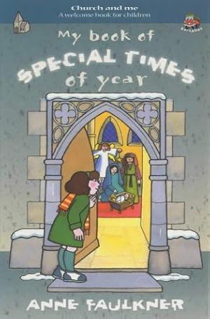 Seller image for My Book of Special Times of the Year: A Welcome Book for Children (Church & Me S.) for sale by WeBuyBooks