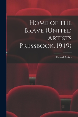 Bild des Verkufers fr Home of the Brave (United Artists Pressbook, 1949) (Paperback or Softback) zum Verkauf von BargainBookStores