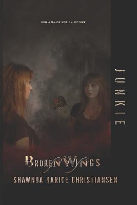 Seller image for Junkie: Broken Wings (Paperback or Softback) for sale by BargainBookStores