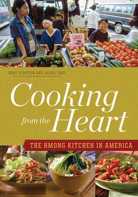 Seller image for Cooking from the Heart: The Hmong Kitchen in America (Paperback or Softback) for sale by BargainBookStores