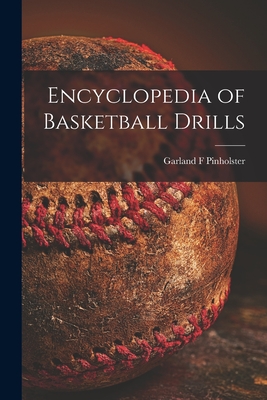 Seller image for Encyclopedia of Basketball Drills (Paperback or Softback) for sale by BargainBookStores