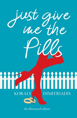 Seller image for Just Give Me The Pills (Paperback or Softback) for sale by BargainBookStores