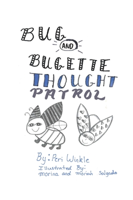 Seller image for Bug & Bugette: Thought Patrol (Paperback or Softback) for sale by BargainBookStores