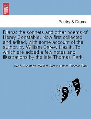 Seller image for Diana: The Sonnets and Other Poems of Henry Constable. Now First Collected, and Edited, with Some Account of the Author, by W (Paperback or Softback) for sale by BargainBookStores