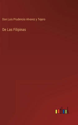 Imagen del vendedor de De Las Filipinas (Hardback or Cased Book) a la venta por BargainBookStores