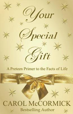 Immagine del venditore per Your Special Gift: (A Preteen Primer to the Facts of Life) (Paperback or Softback) venduto da BargainBookStores