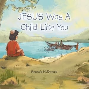 Image du vendeur pour Jesus Was a Child Like You (Paperback or Softback) mis en vente par BargainBookStores