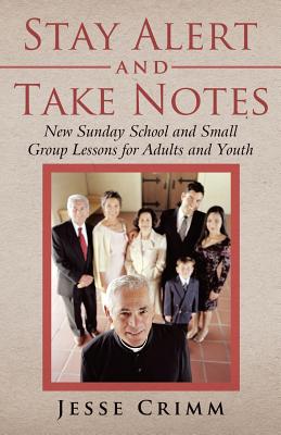 Seller image for Stay Alert and Take Notes: New Sunday School and Small Group Lessons for Adults and Youth (Paperback or Softback) for sale by BargainBookStores