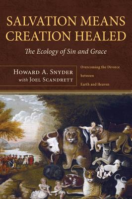 Imagen del vendedor de Salvation Means Creation Healed (Hardback or Cased Book) a la venta por BargainBookStores