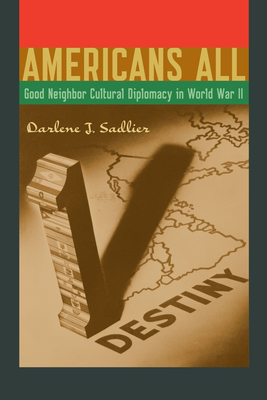 Bild des Verkufers fr Americans All: Good Neighbor Cultural Diplomacy in World War II (Paperback or Softback) zum Verkauf von BargainBookStores