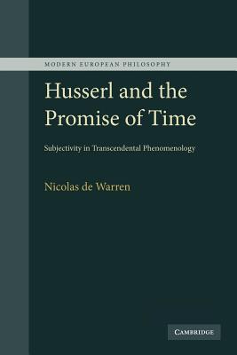 Seller image for Husserl and the Promise of Time: Subjectivity in Transcendental Phenomenology (Paperback or Softback) for sale by BargainBookStores