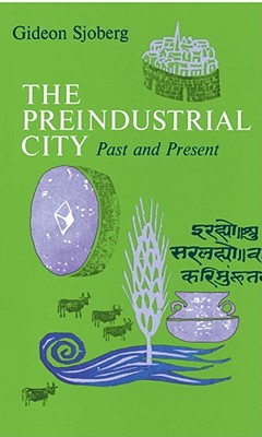 Seller image for The Preindustrial City: Past and Present (Paperback or Softback) for sale by BargainBookStores