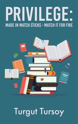 Bild des Verkufers fr Privilege: Made in Match Sticks - Match it for Fire (Paperback or Softback) zum Verkauf von BargainBookStores