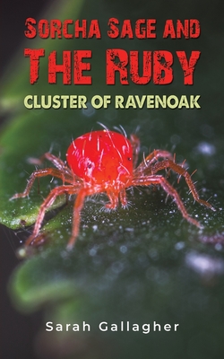 Bild des Verkufers fr Sorcha Sage and the Ruby Cluster of Ravenoak (Paperback or Softback) zum Verkauf von BargainBookStores