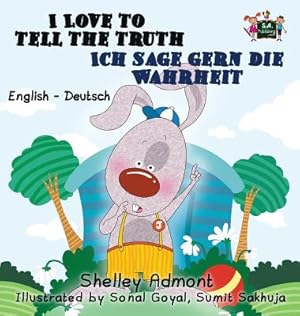Seller image for I Love to Tell the Truth Ich sage gern die Wahrheit: English German Bilingual Edition (Hardback or Cased Book) for sale by BargainBookStores