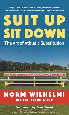 Immagine del venditore per Suit Up Sit Down: The Art of Athletic Substitution - Servant Leadership Coaching Strategies (Paperback or Softback) venduto da BargainBookStores