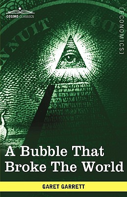 Imagen del vendedor de A Bubble That Broke the World (Hardback or Cased Book) a la venta por BargainBookStores