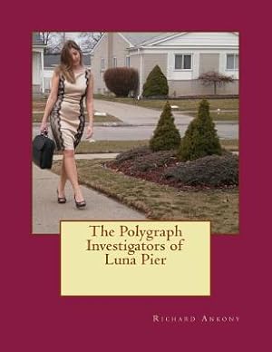 Bild des Verkufers fr The Polygraph Investigators of Luna Pier (Paperback or Softback) zum Verkauf von BargainBookStores