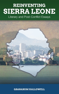 Immagine del venditore per Reinventing Sierra Leone: Literary and Post-Conflict Essays (Paperback or Softback) venduto da BargainBookStores
