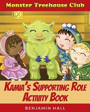Immagine del venditore per Monster Tree House Club: Kamia's Supporting Role Activity Book (Paperback or Softback) venduto da BargainBookStores