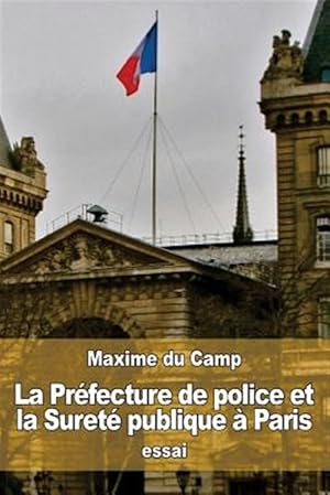 Imagen del vendedor de La Prfecture De Police Et La Suret Publique  Paris -Language: french a la venta por GreatBookPrices