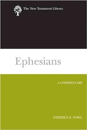 Immagine del venditore per Ephesians : A Commentary venduto da GreatBookPrices